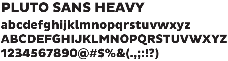 Samples of Pluto Sans Heavy typeface.